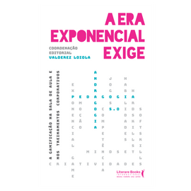 A era exponencial exige: a gamificação na sala de aula e nos treinamentos corporativos