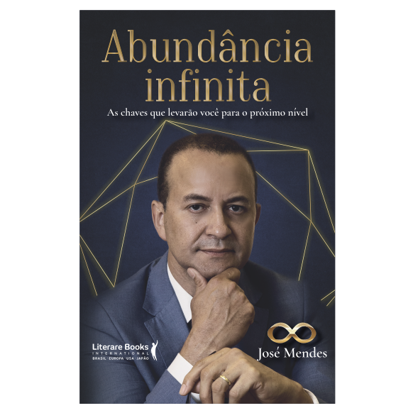 Abundância infinita: as chaves que levarão você ao próximo nível