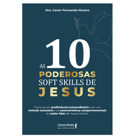 As 10 poderosas soft skills de Jesus