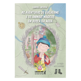 As aventuras de Guilherme e os animais mágicos em busca da água