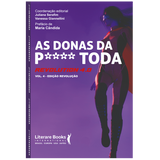As Donas da P**** Toda: Revolution 4.0