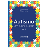 Autismo: Um olhar a 360º - vol II