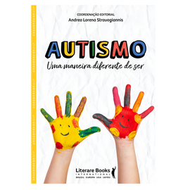 Autismo: uma maneira diferente de ser