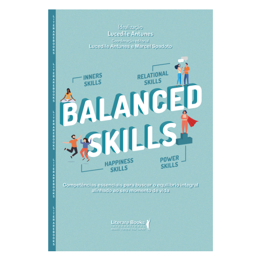 Balanced Skills: Competências essenciais para buscar o equilíbrio integral alinhado