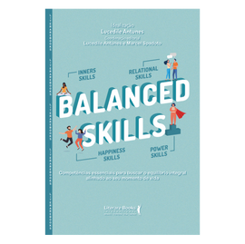 Balanced Skills: Competências essenciais para buscar o equilíbrio integral alinhado