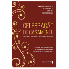 Celebração de casamento: Orientações para noivos e profissionais de eventos