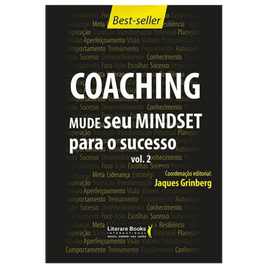 Coaching - Mude seu mindset para o sucesso - volume 2