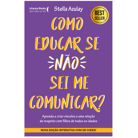 Como educar se não sei me comunicar 2º Edição