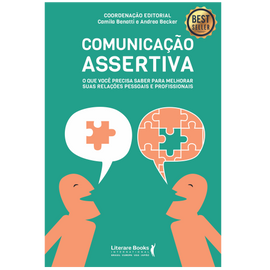 Comunicação assertiva: o que você precisa saber para melhorar suas relações pessoais e profissionais