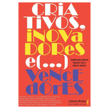 Criativos, inovadores... e vencedores!