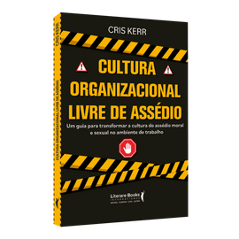 Cultura organizacional livre de assédio