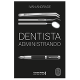 Dentista Administrando