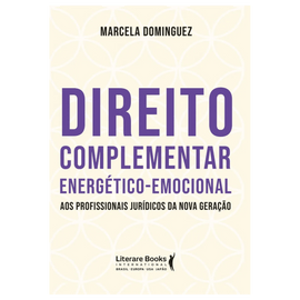 Direito complementar energético-emocional aos profissionais jurídicos da nova geração