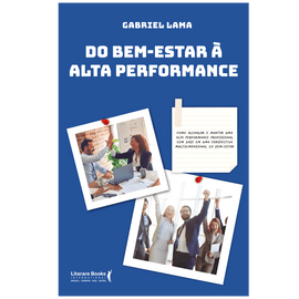 Do bem-estar à alta performance