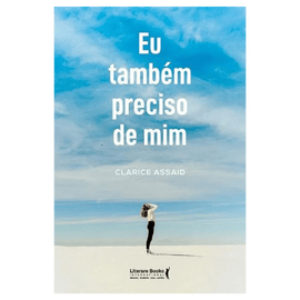 Eu também preciso de mim