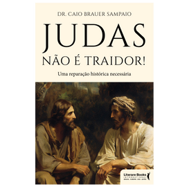 Judas não é traidor!