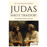 Judas não é traidor!