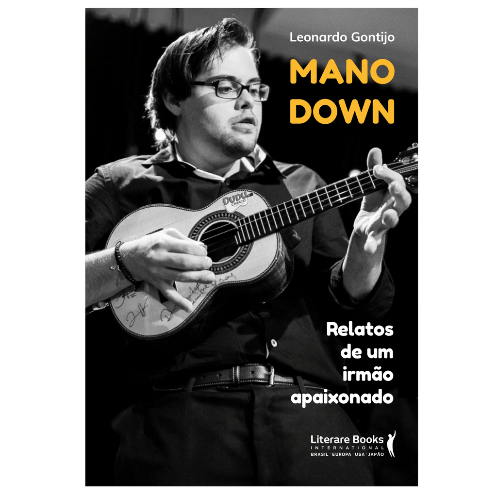 Mano down: relatos de um irmão apaixonado