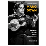 Mano down: relatos de um irmão apaixonado