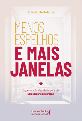 Menos espelhos e mais janelas