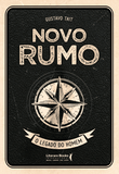 Novo Rumo: O Legado do Homem