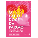 O lado doce da paixão