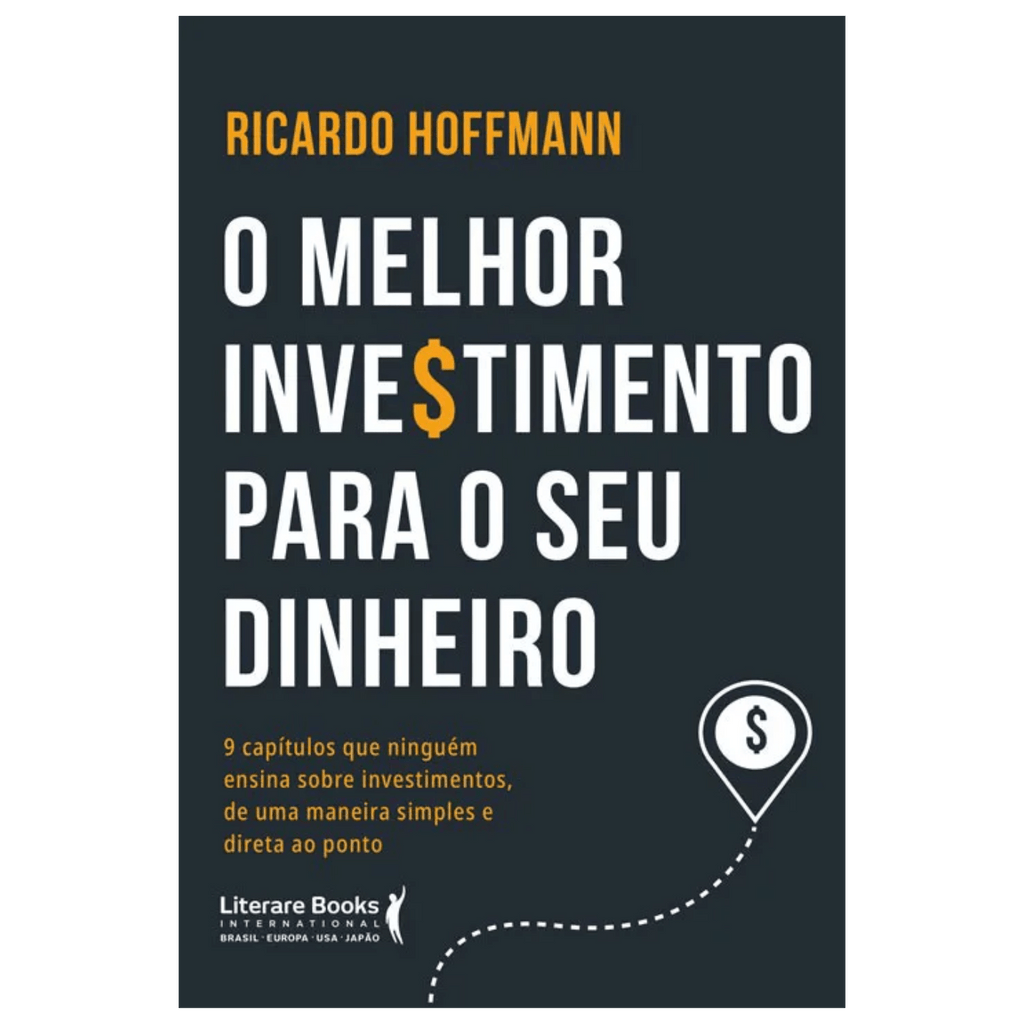 O melhor investimento para seu dinheiro