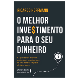 O melhor investimento para seu dinheiro