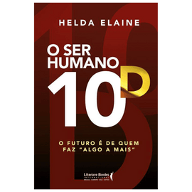 O ser humano 10D: O futuro é de quem faz 'algo a mais'
