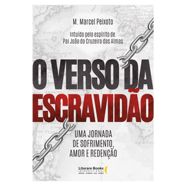 O verso da escravidão