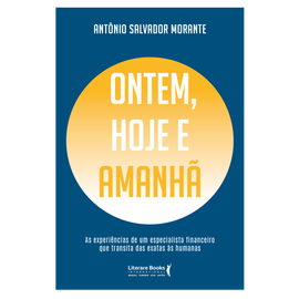 Ontem, hoje e amanhã: as experiências de um especialista financeiro que transita das exatas às humanas