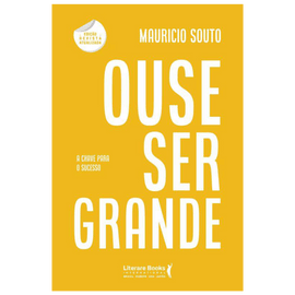 Ouse ser grande