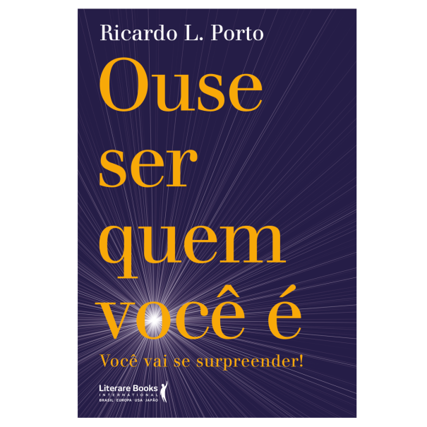 Ouse ser quem você é - Você vai se surpreender