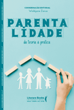 Parentalidade: Da Teoria à Prática