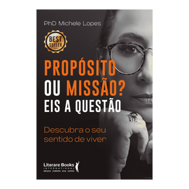 Propósito ou missão Eis a questão