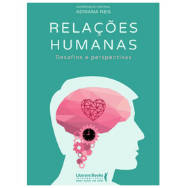 Relações humanas: desafios e perspectivas