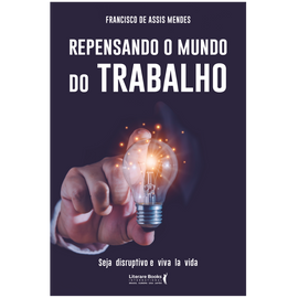 Repensando o mundo do trabalho