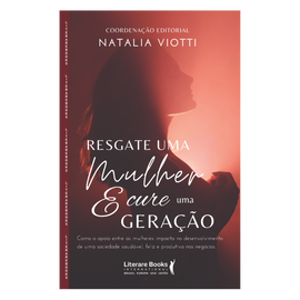 Resgate uma mulher e cure uma geração