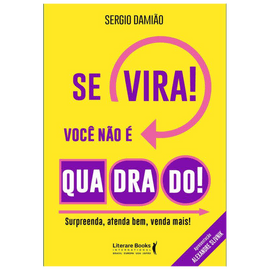 Se vira! Você não é quadrado!
