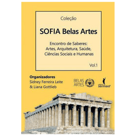 Sofia belas artes - Encontro de saberes: Artes, arquitetura, saúde, ciências sociais e humanas
