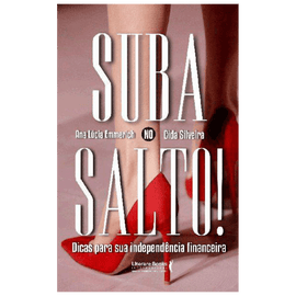 Suba no salto! Dicas para sua independência financeira