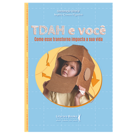 TDAH e Você: Como esse transtorno impacta sua vida
