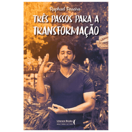 Três passos para a transformação