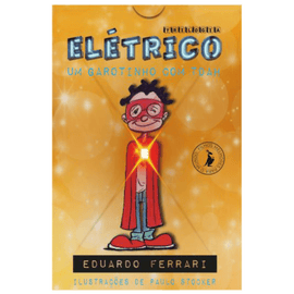 Trilogia Elétrico - Um garotinho com TDAH