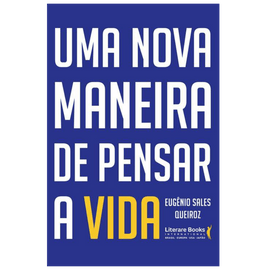 Uma nova maneira de pensar a vida