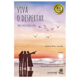Viva o despertar para uma nova vida
