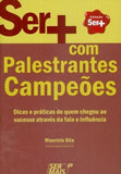 Ser Mais com Palestrantes Campeões