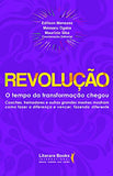 Revolução: O Tempo da Transformação chegou!