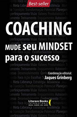 Coaching - Mude seu Mindset para o Sucesso - Volume 1