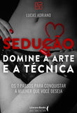 Sedução domine a arte e a técnica